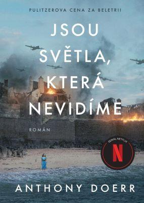 Kniha: Jsou světla, která nevidíme - Anthony Doerr