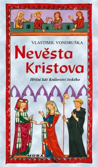 Kniha: Nevěsta Kristova - Vondruška, Vlastimil