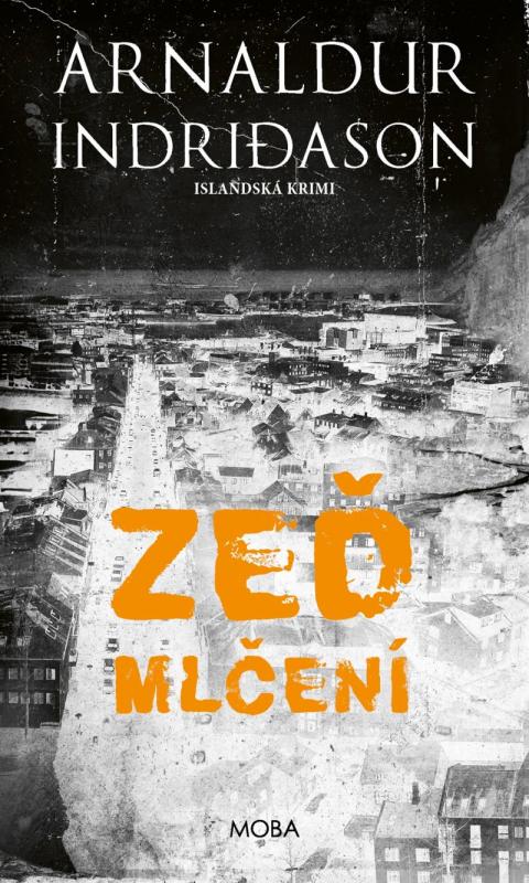Kniha: Zeď mlčení - Islandská krimi - Indridason Arnaldur