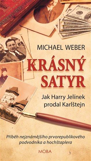 Kniha: Krásný satyr - Weber, Michael