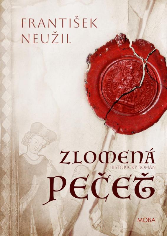 Kniha: Zlomená pečet - Neužil František