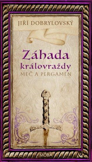 Kniha: Záhada královraždy - Dobrylovský, Jiří