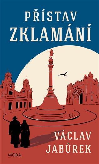 Kniha: Přístav zklamání - Jabůrek, Václav