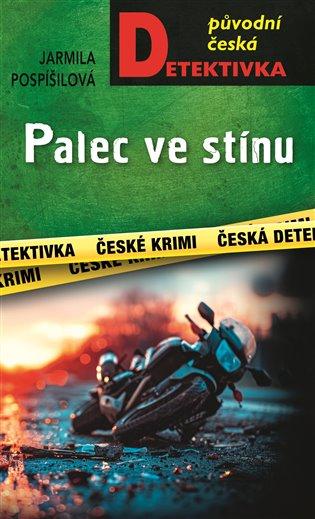 Kniha: Palec ve stínu - Pospíšilová, Jarmila