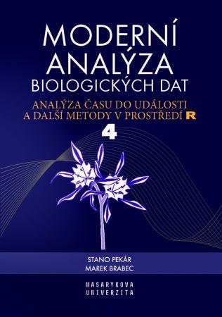 Kniha: Moderní analýza biologických dat 4 (váz.) - MArek Brabec