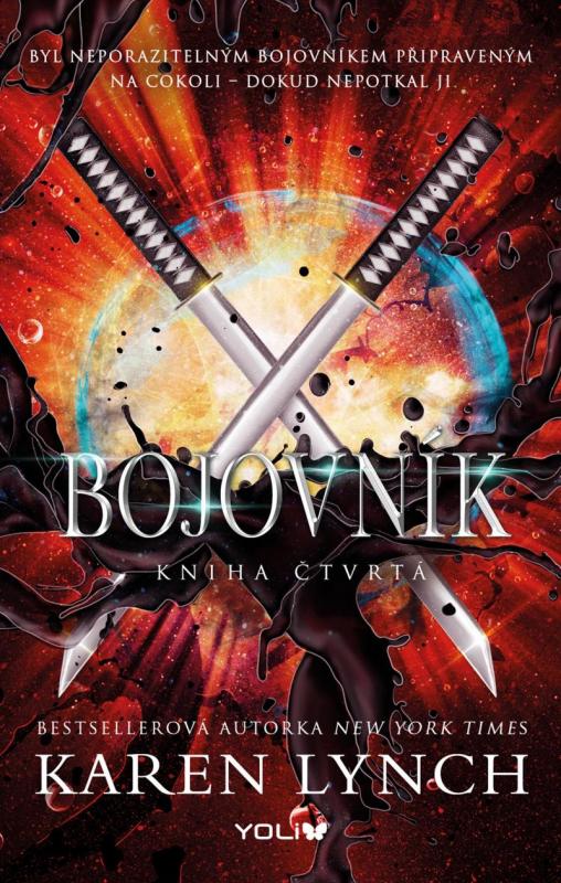 Kniha: Bojovník - Kniha čtvrtá - Lynch Karen