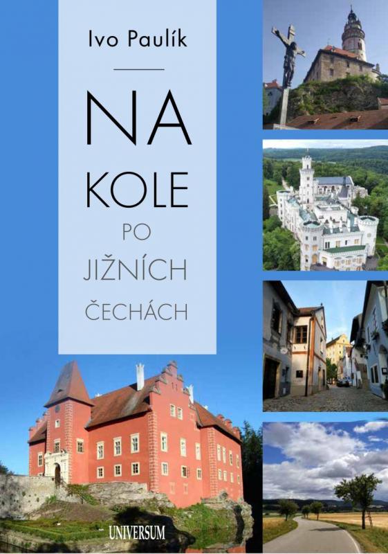 Kniha: Na kole po jižních Čechách - Paulík Ivo