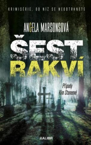 Kniha: Šest rakví - Angela Marsonsová