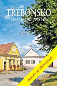Třeboňsko známé i neznámé