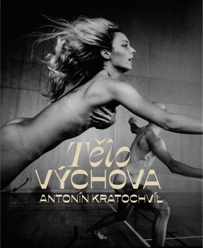 Kniha: TěloVýchova - Kratochvíl Antonín