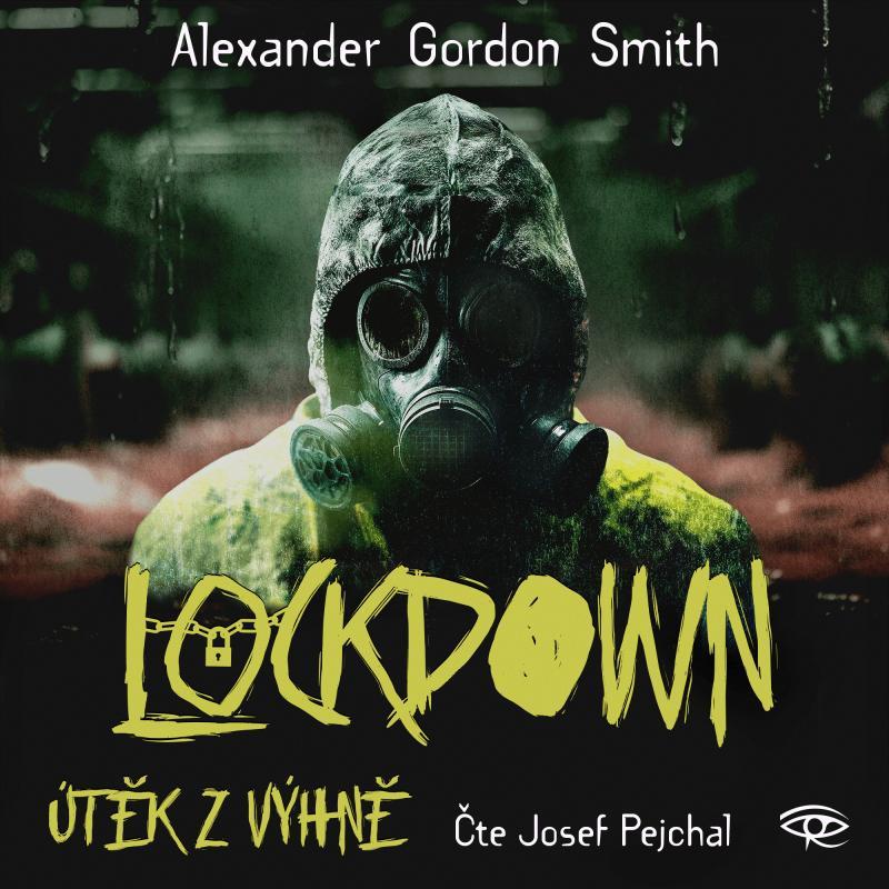 Kniha: Lockdown - Útěk z výhně - CDmp3 (Čte Josef Pejchal) - Smith Alex