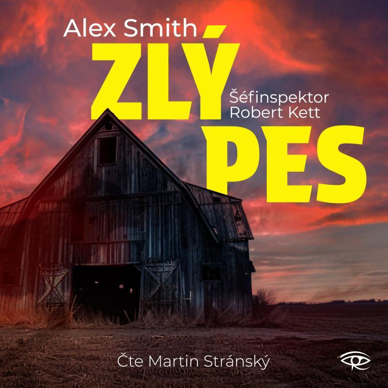 Kniha: Zlý pes - CDmp3 (Čte Martin Stránský) - Smith Alex