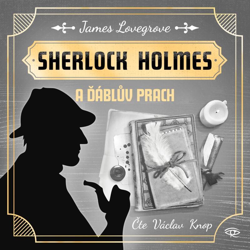 Kniha: Sherlock Holmes a Ďáblův prach - CDmp3 (Čte Václav Knop) - Lovegrove James