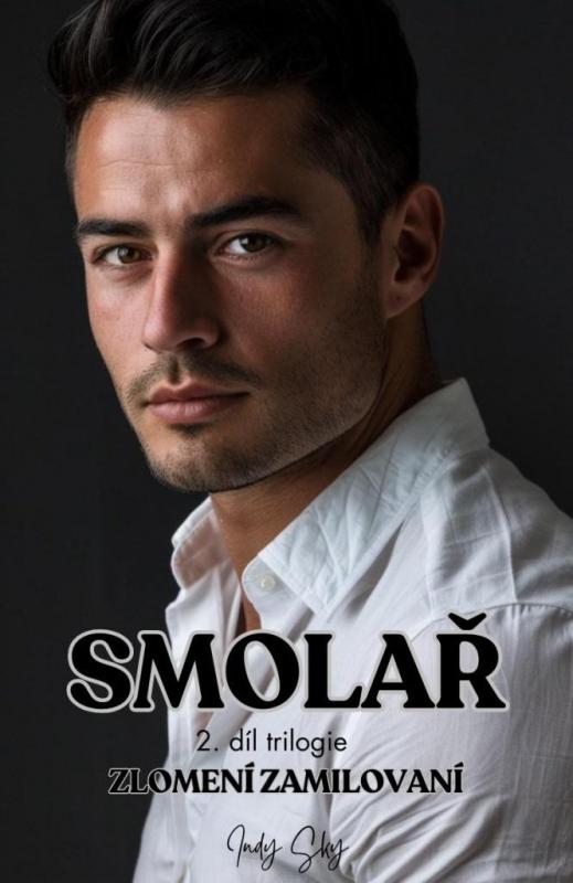 Kniha: Smolař - Zlomení zamilovaní 2 - Sky Indi