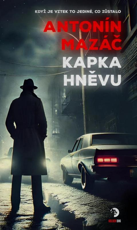 Kniha: Kapka hněvu - Mazáč Antonín