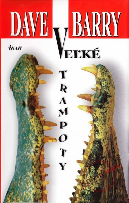 Kniha: Veľké trampoty - Barry Dave