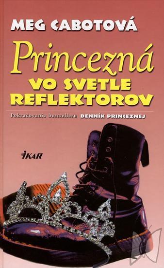 Kniha: Princezná vo svetle reflektorov - Cabotová Meg