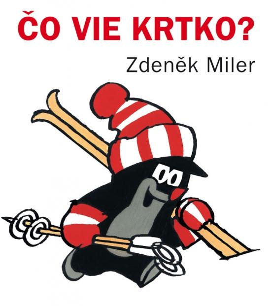 Kniha: Čo vie krtko? - Miler Zdeněk