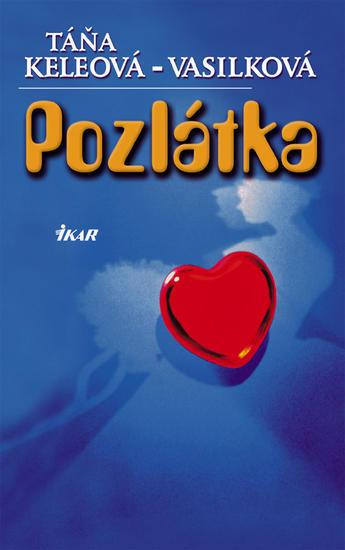 Kniha: Pozlátka - Keleová-Vasilková Táňa