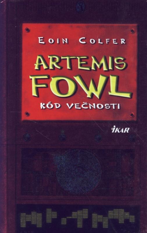 Kniha: Artemis Fowl - Kód večnosti - Colfer Eoin