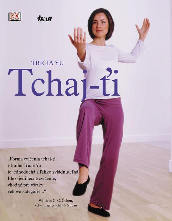Kniha: Tchaj-ťi - Triacia Yu