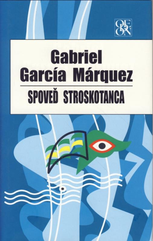 Kniha: Spoveď stroskotanca - Márquez Gabriel García