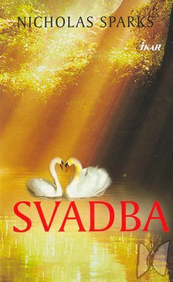 Kniha: Svadba - Sparks Nicholas