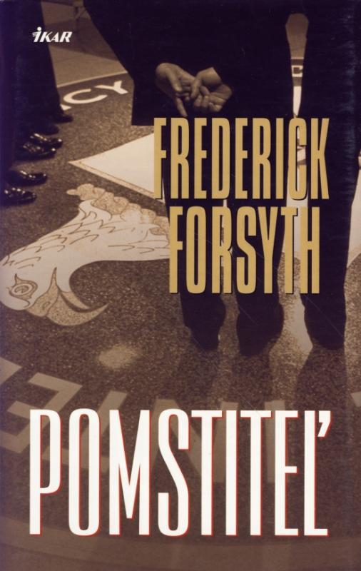 Kniha: Pomstiteľ - Forsyth Frederick