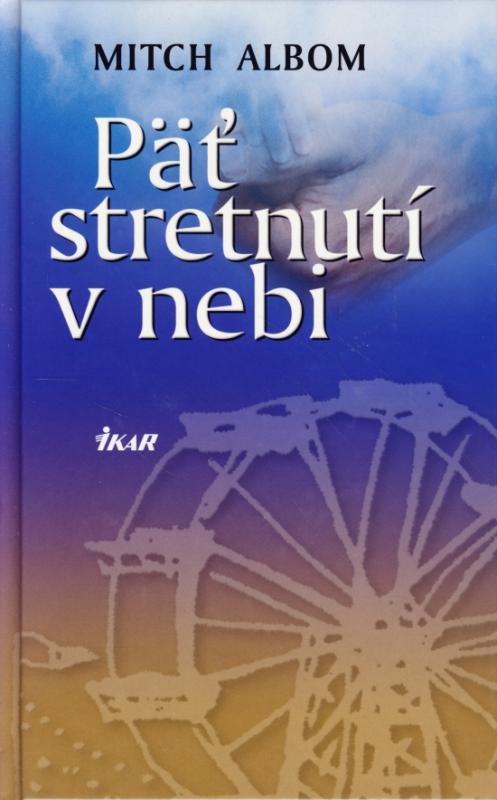 Kniha: Päť stretnutí v nebi - Albom Mitch