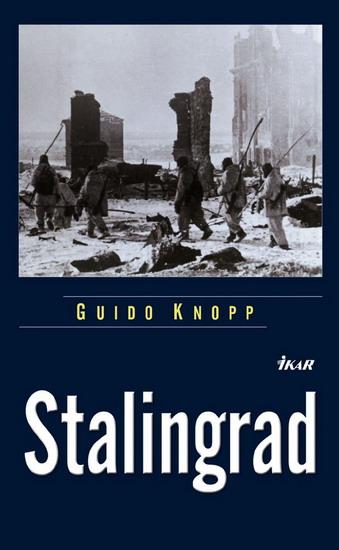 Kniha: Stalingrad - Knopp Guido