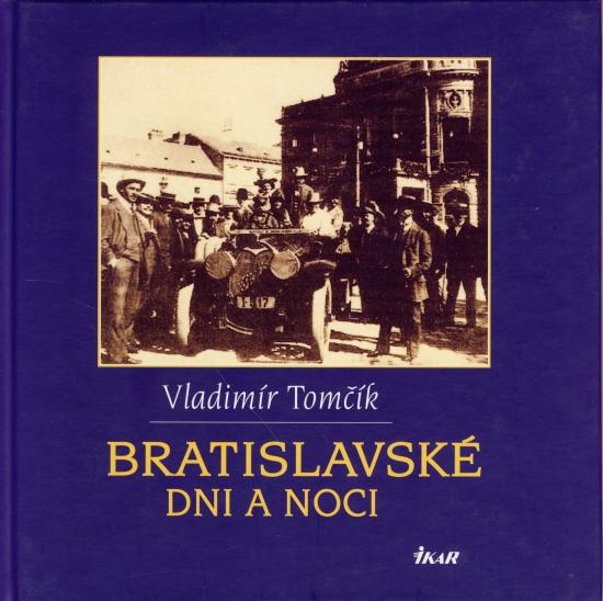 Kniha: Bratislavské dni a noci - Tomčík Vladimír