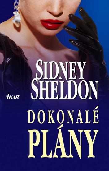 Kniha: Dokonalé plány - Sheldon Sidney