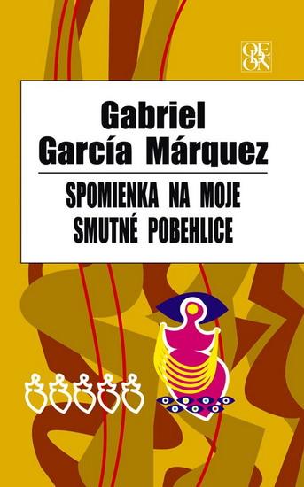 Kniha: Spomienka na moje smutné pobehlice - Márquez Gabriel García