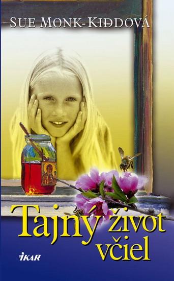 Kniha: Tajný život včiel - Kiddová Sue Monk