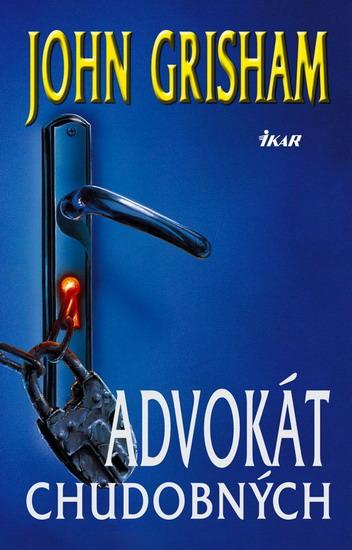 Kniha: Advokát chudobných - 2.vydanie - Grisham John