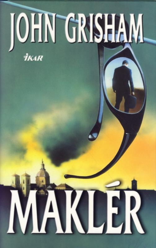 Kniha: Maklér - Grisham John