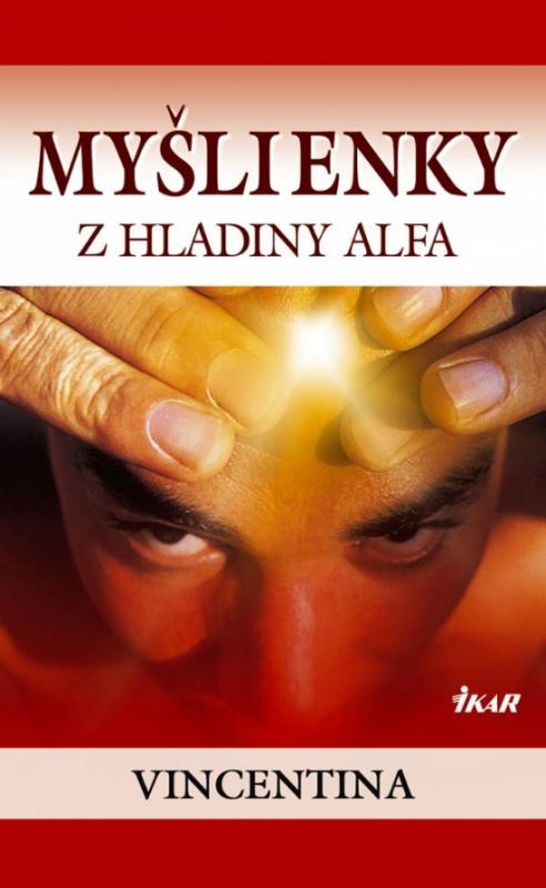 Kniha: Myšlienky z hladiny alfa - Vincentina
