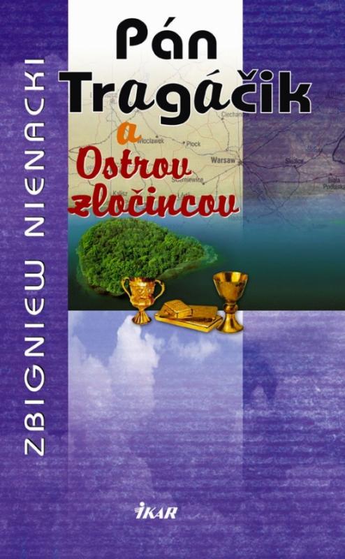 Kniha: Pán Tragáčik 4 a ostrov zločincov - Nienacki Zbigniew