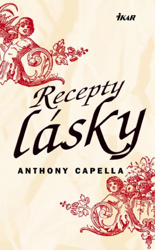 Kniha: Recepty lásky - Capella Anthony