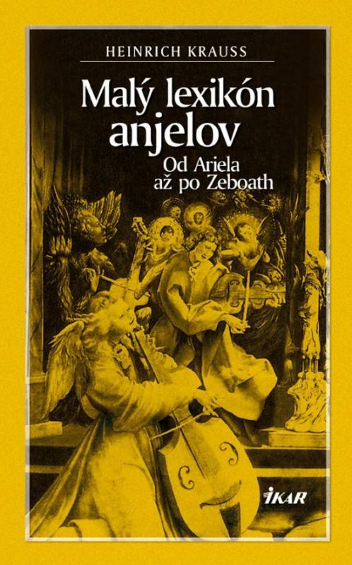 Kniha: Malý lexikón anjelov - Krauss Heinrich