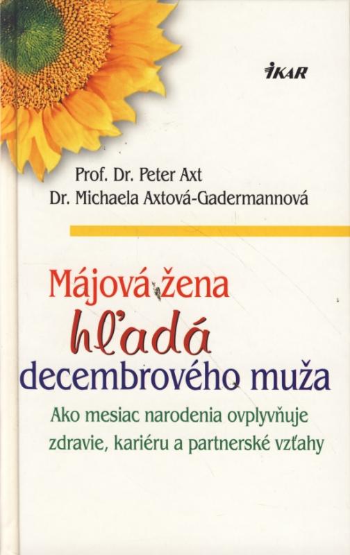 Kniha: Májová žena hľadá decembrového muža - Axt Peter