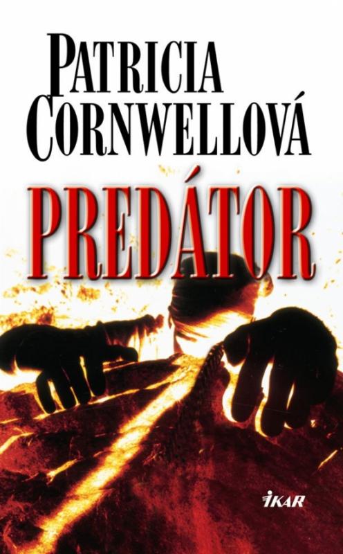 Kniha: Predátor - Cornwellová Patricia