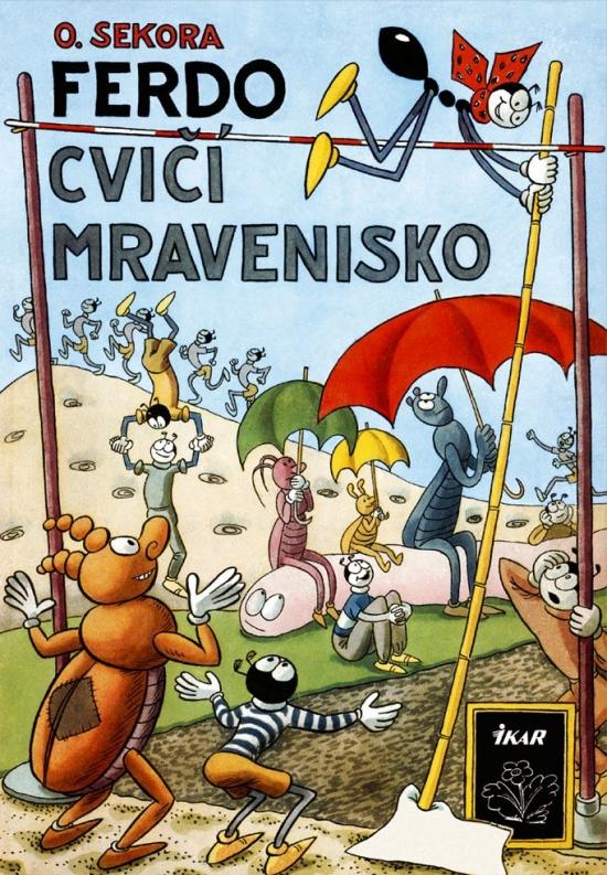 Kniha: Ferdo cvičí mravenisko - Sekora Ondřej