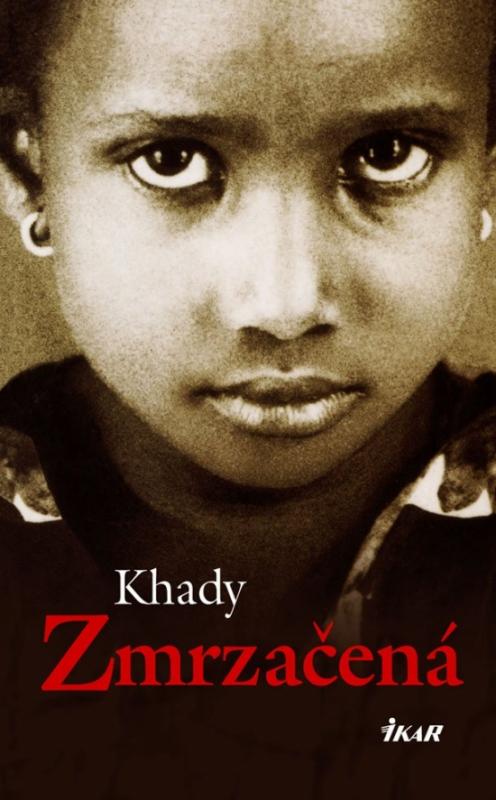Kniha: Zmrzačená - Khady