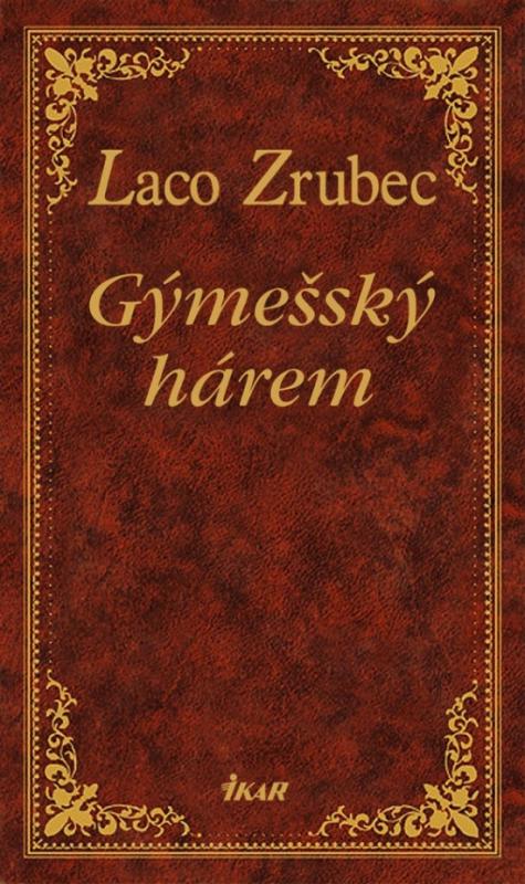 Kniha: Gýmešský hárem - Zrubec Laco
