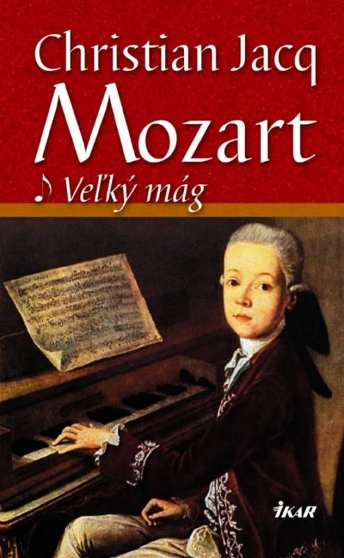 Kniha: Mozart 1 - Veľký mág - Jacq Christian