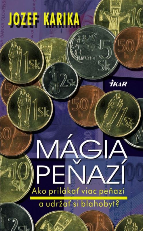 Kniha: Mágia peňazí - Karika Jozef