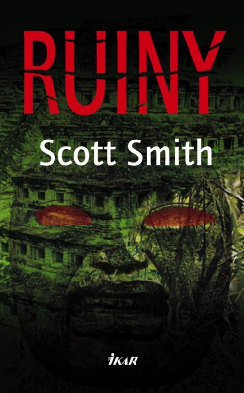 Kniha: Ruiny - Smith Scott