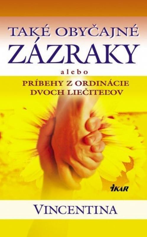 Kniha: Také obyčajné zázraky - Vincentina