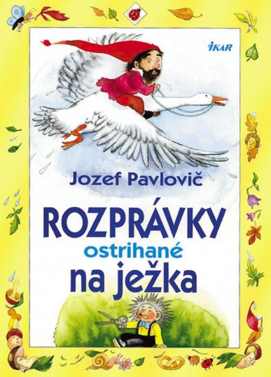 Kniha: Rozprávky ostrihané na ježka, 2. vydanie - Pavlovič Jozef